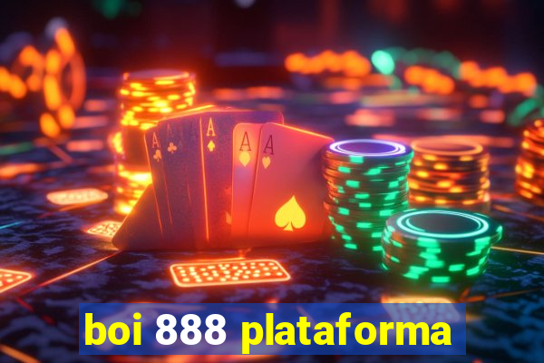 boi 888 plataforma